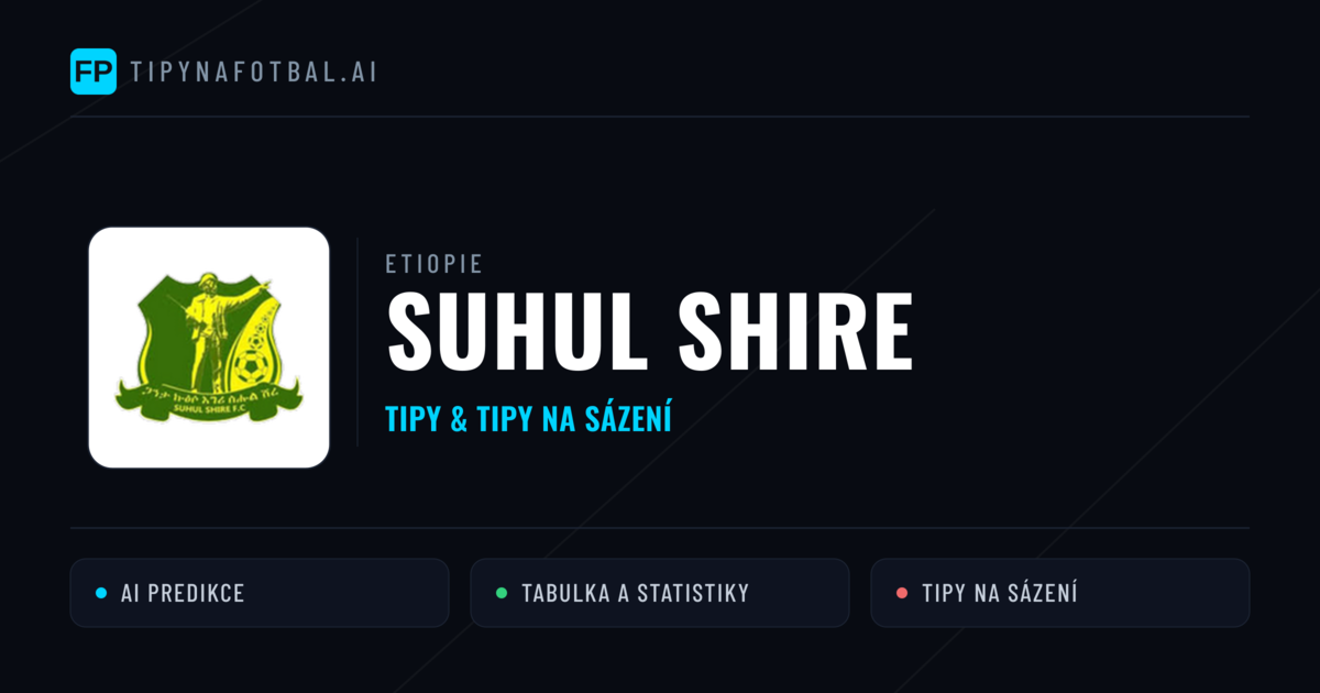Suhul Shire Tipy a statistiky