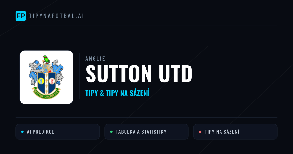 Sutton Utd Tipy a statistiky