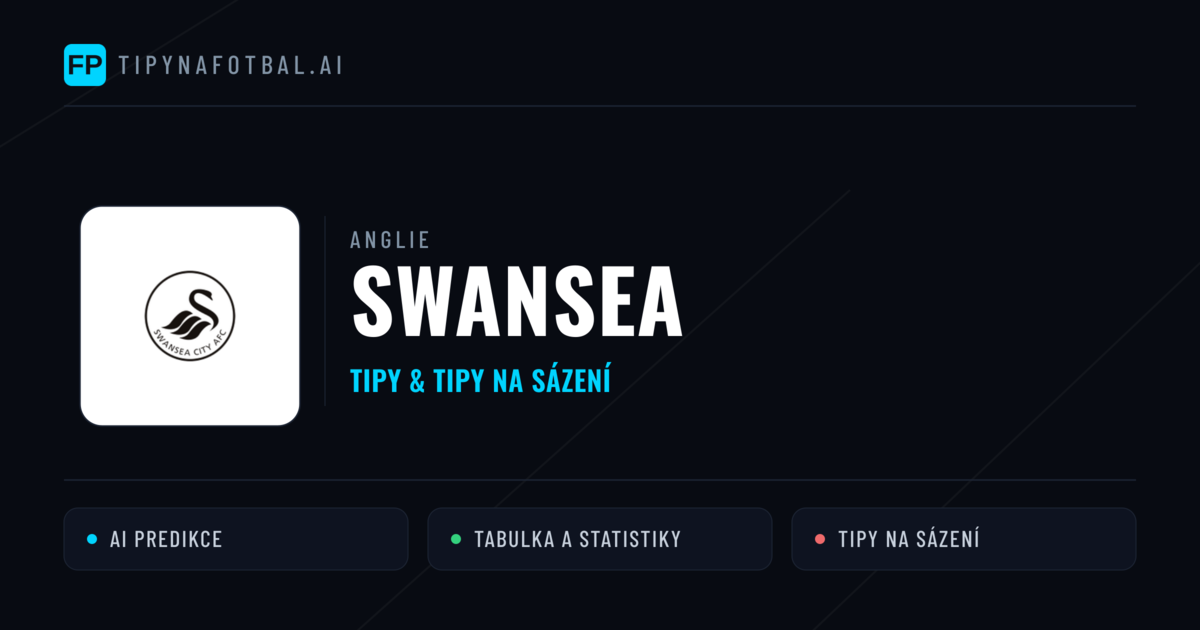 Swansea Tipy a statistiky