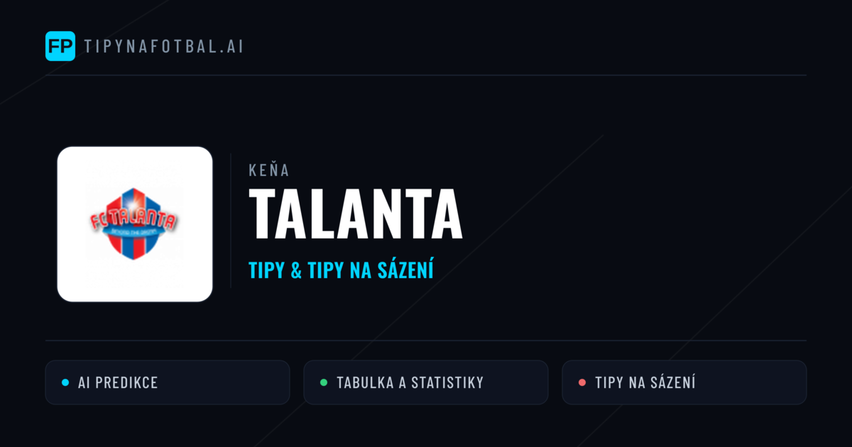 Talanta Tipy a statistiky