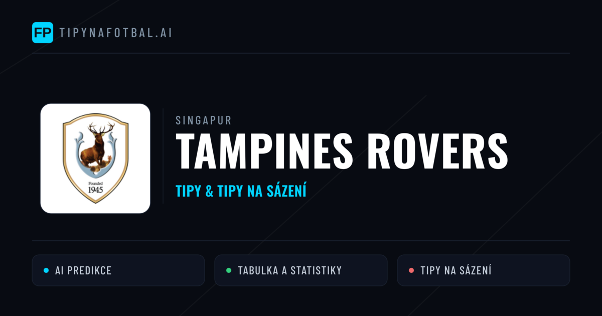 Tampines Rovers Tipy a statistiky