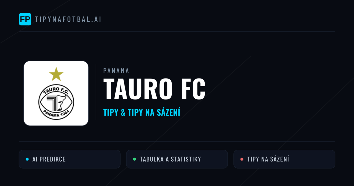 Tauro FC Tipy a statistiky