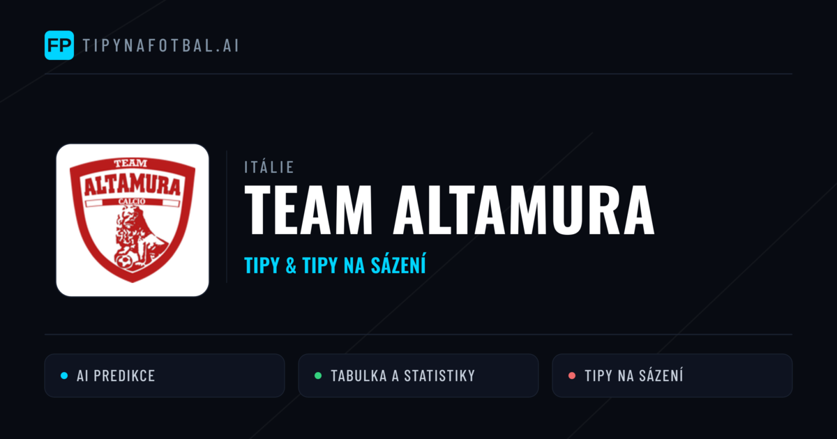 Team Altamura Tipy a statistiky