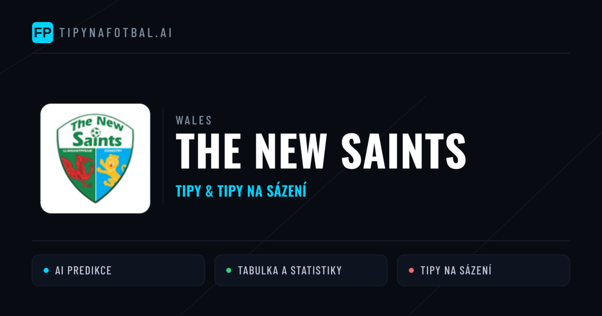 The New Saints Tipy a statistiky