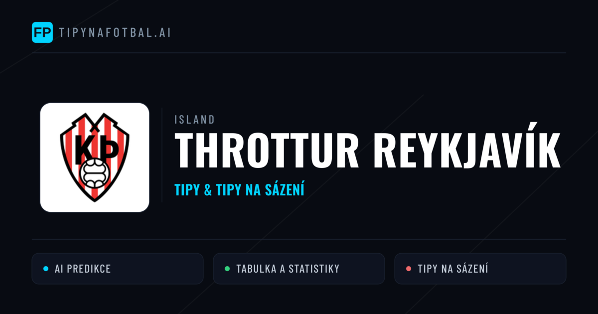 Throttur Reykjavík Tipy a statistiky