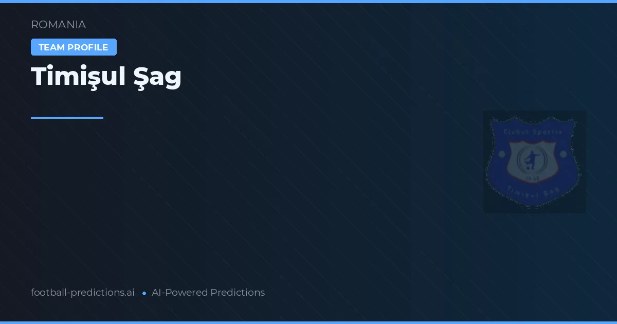 Timişul Šag Tipy a statistiky