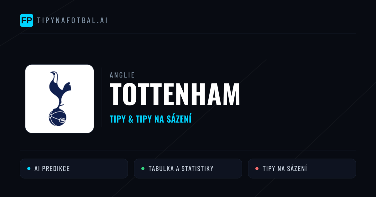 Tottenham Tipy a statistiky