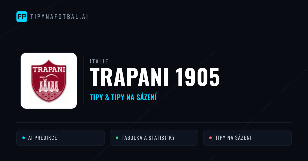 Trapani 1905 Tipy a statistiky