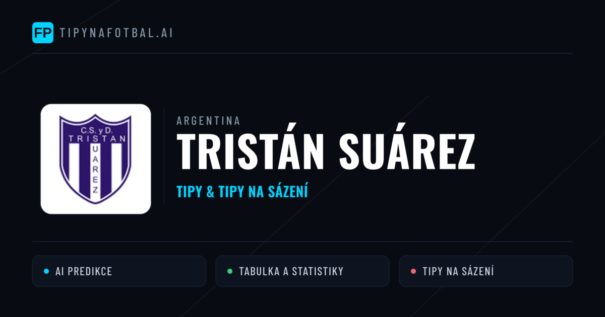Tristán Suárez Tipy a statistiky