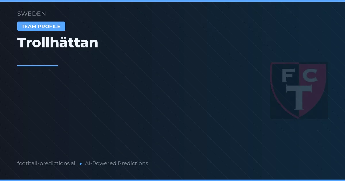 Trollhättan Tipy a statistiky