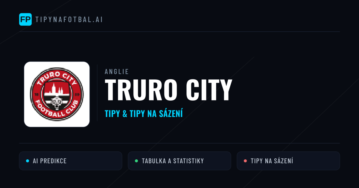 Truro City Tipy a statistiky