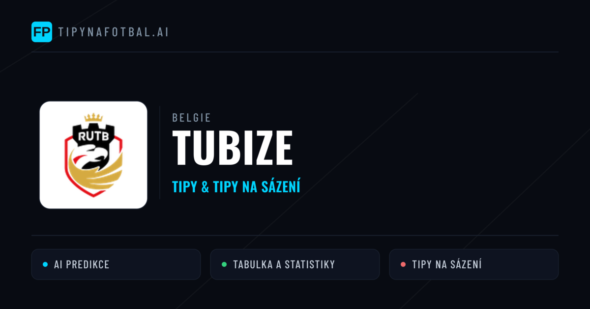 Tubize Tipy a statistiky