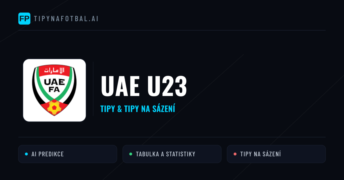 UAE U23 Tipy a statistiky