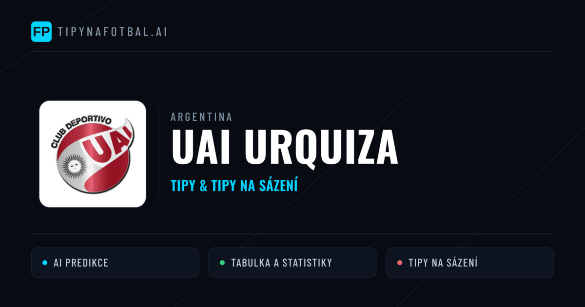 UAI Urquiza Tipy a statistiky