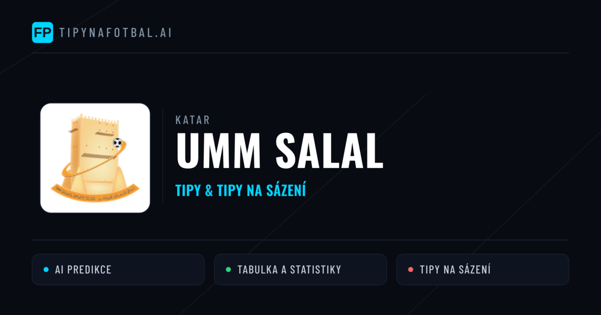 UMM Salal Tipy a statistiky