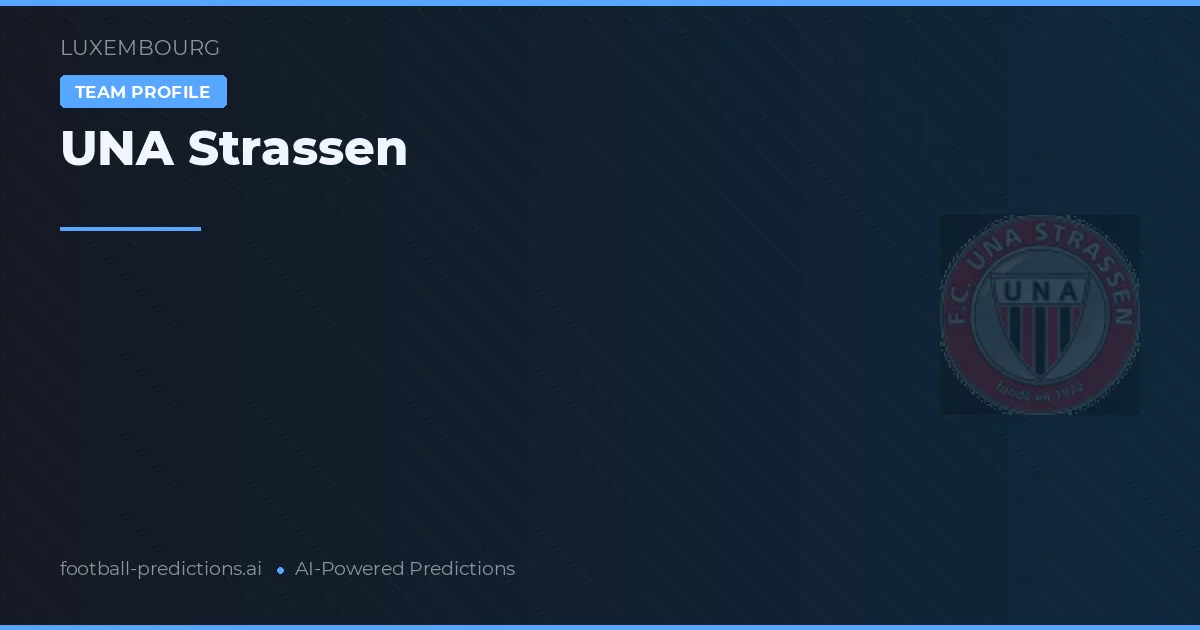 UNA Strassen Tipy a statistiky