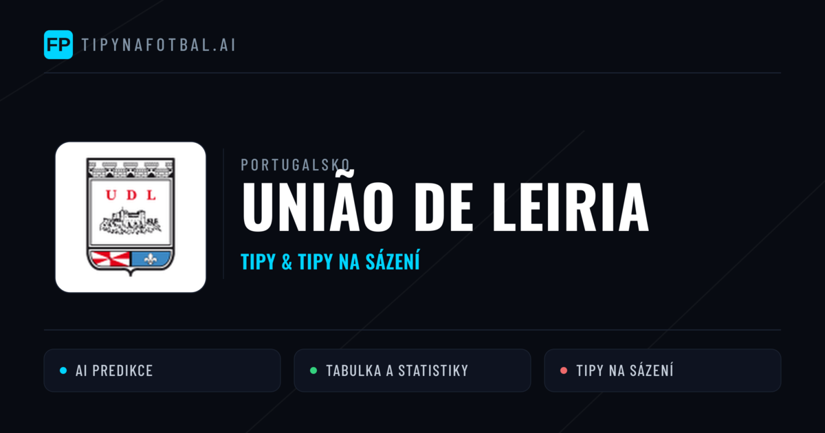 União de Leiria Tipy a statistiky