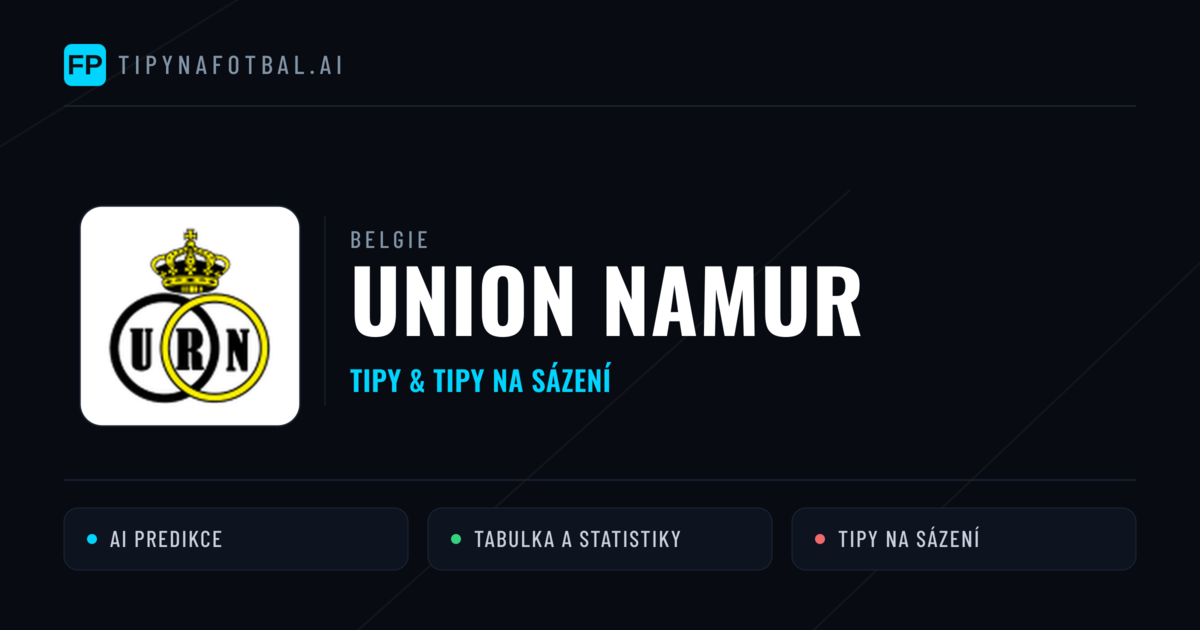 Union Namur Tipy a statistiky