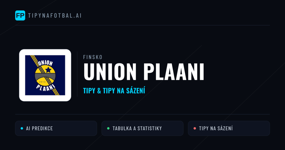 Union Plaani Tipy a statistiky