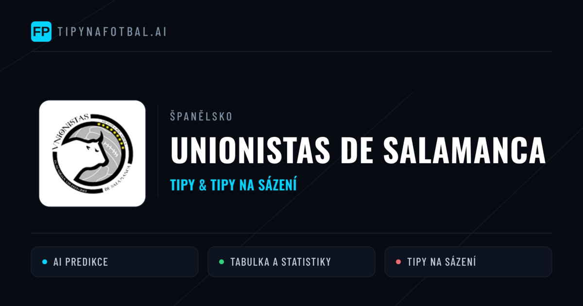 Unionistas de Salamanca Tipy a statistiky