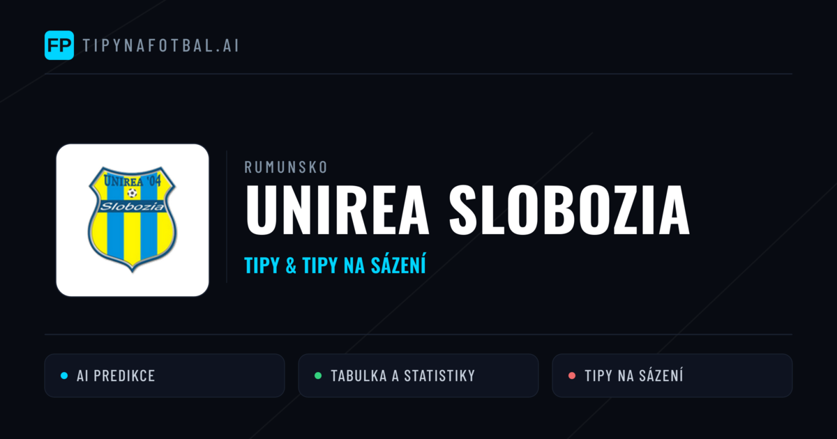 Unirea Slobozia Tipy a statistiky