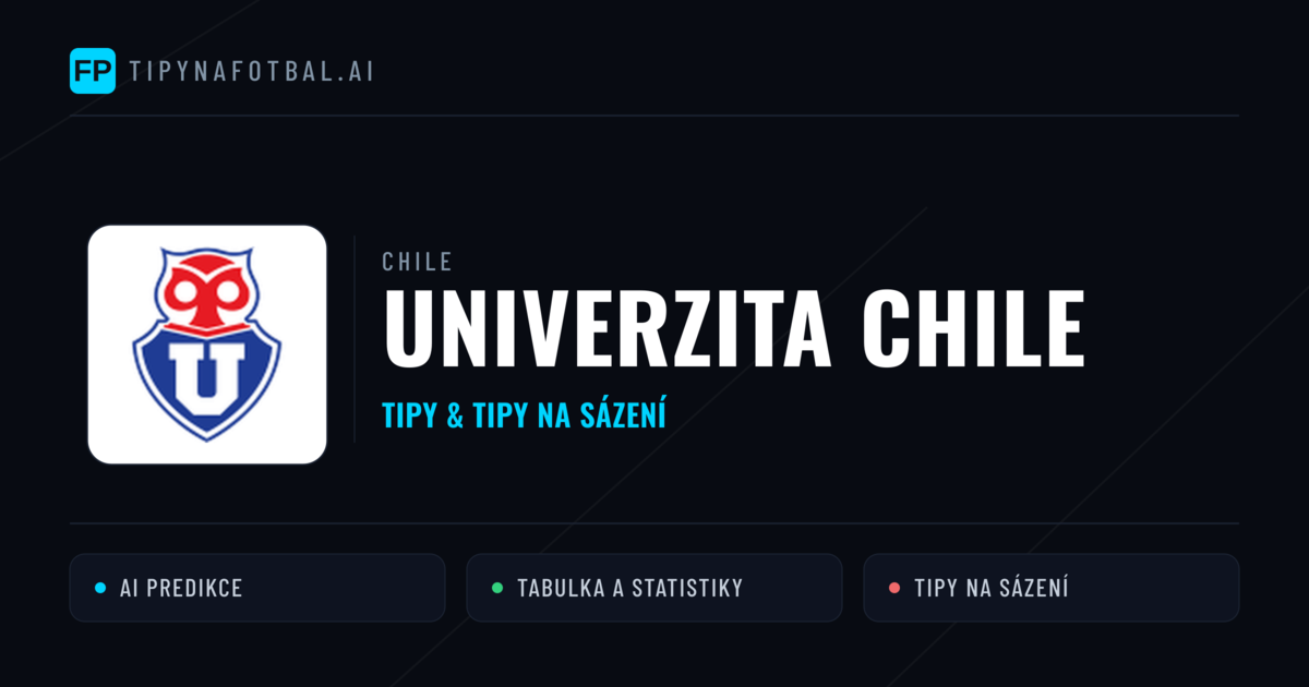 Univerzita Chile Tipy a statistiky