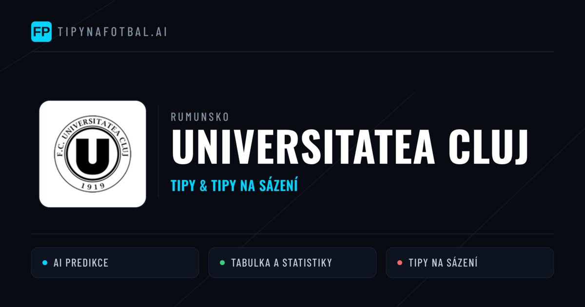 Universitatea Cluj Tipy a statistiky