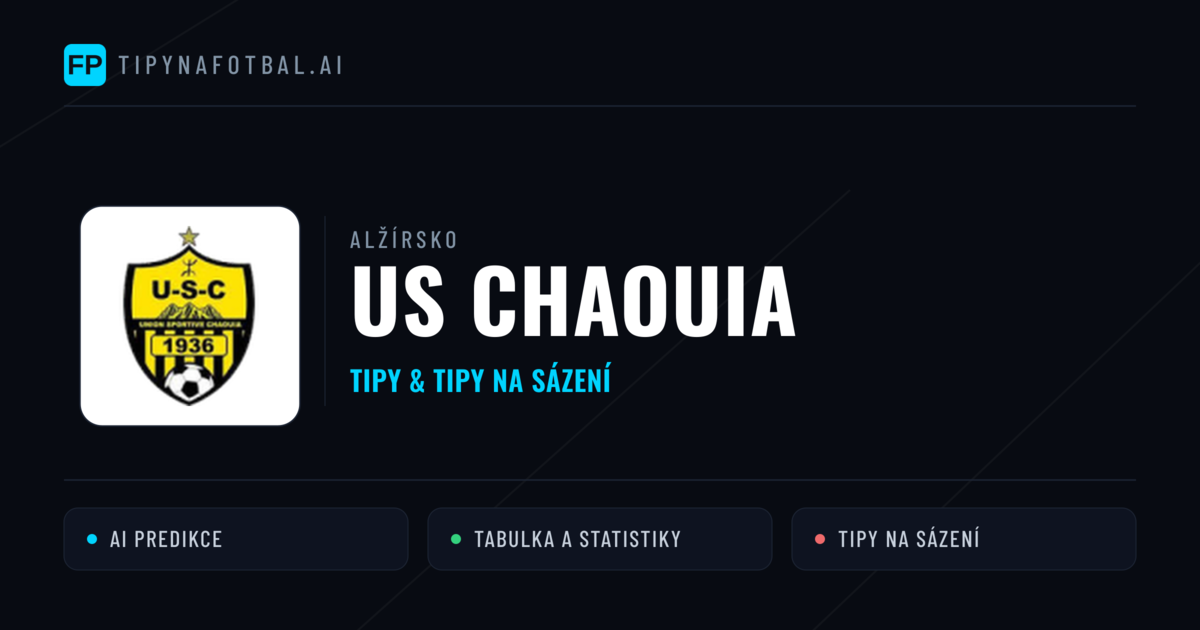 US Chaouia Tipy a statistiky