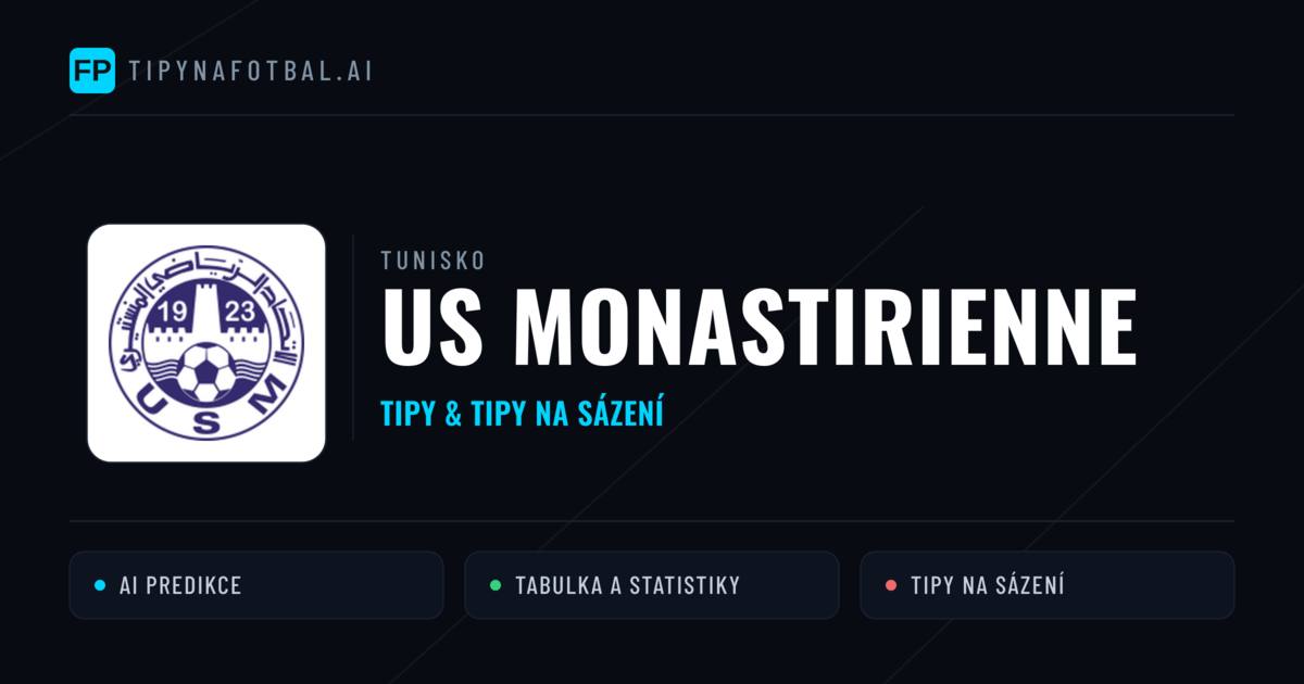 US Monastirienne Tipy a statistiky