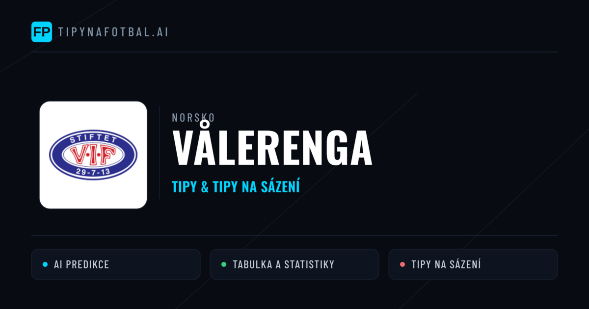 Vålerenga Tipy a statistiky