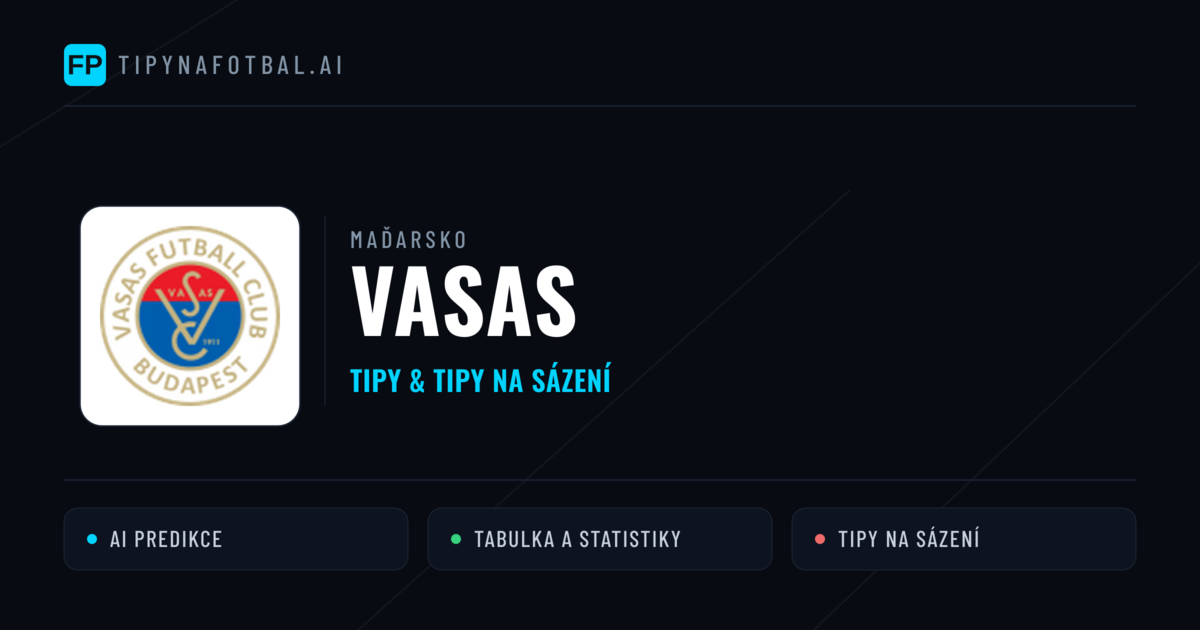 Vasas Tipy a statistiky