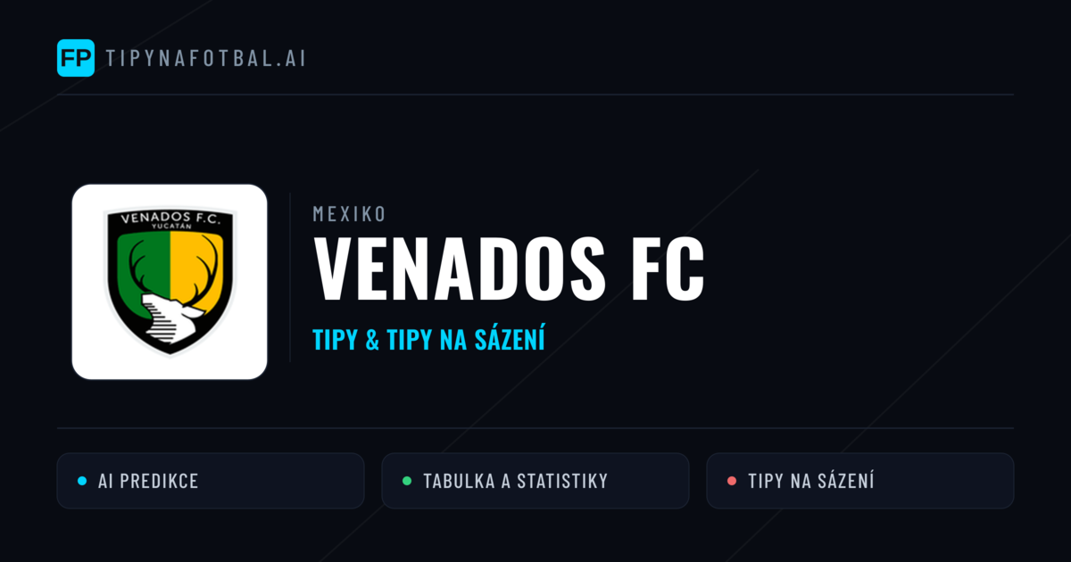 Venados FC Tipy a statistiky