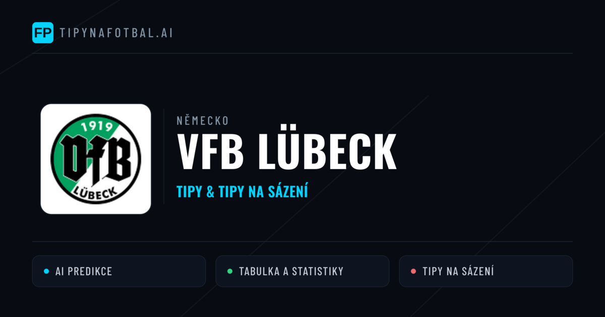 VfB Lübeck Tipy a statistiky