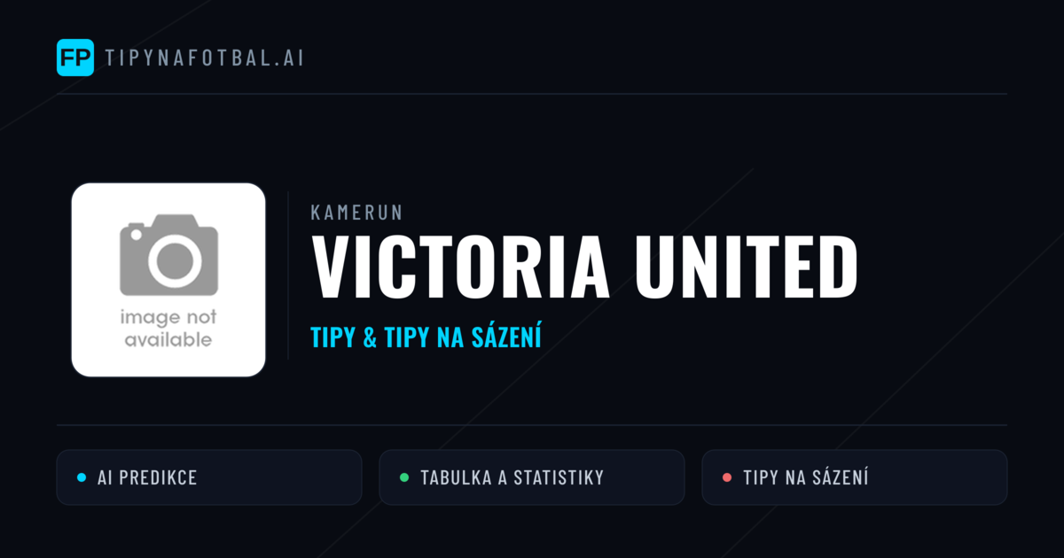 Victoria United Tipy a statistiky