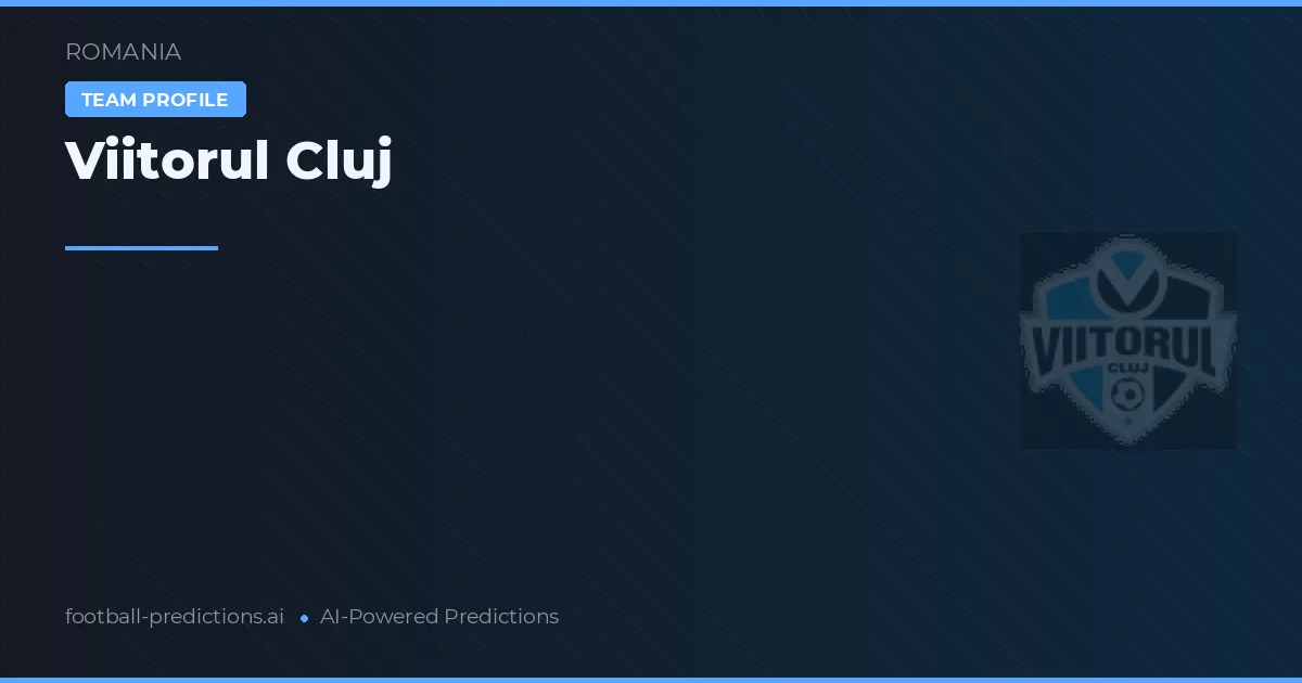 Viitorul Cluj Tipy a statistiky