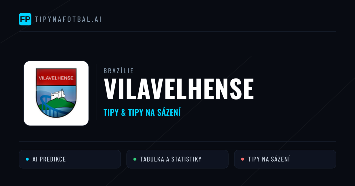 Vilavelhense Tipy a statistiky