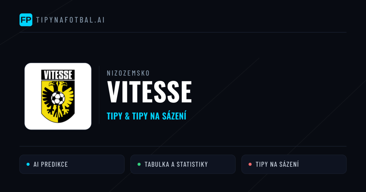 Vitesse Tipy a statistiky