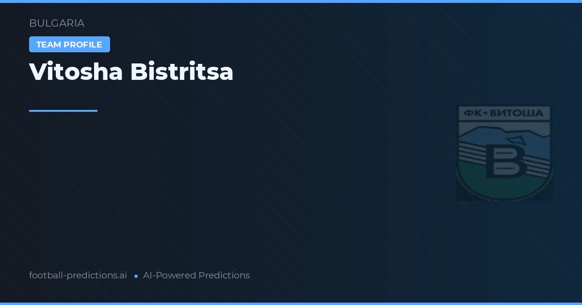 Vitosha Bistritsa Tipy a statistiky