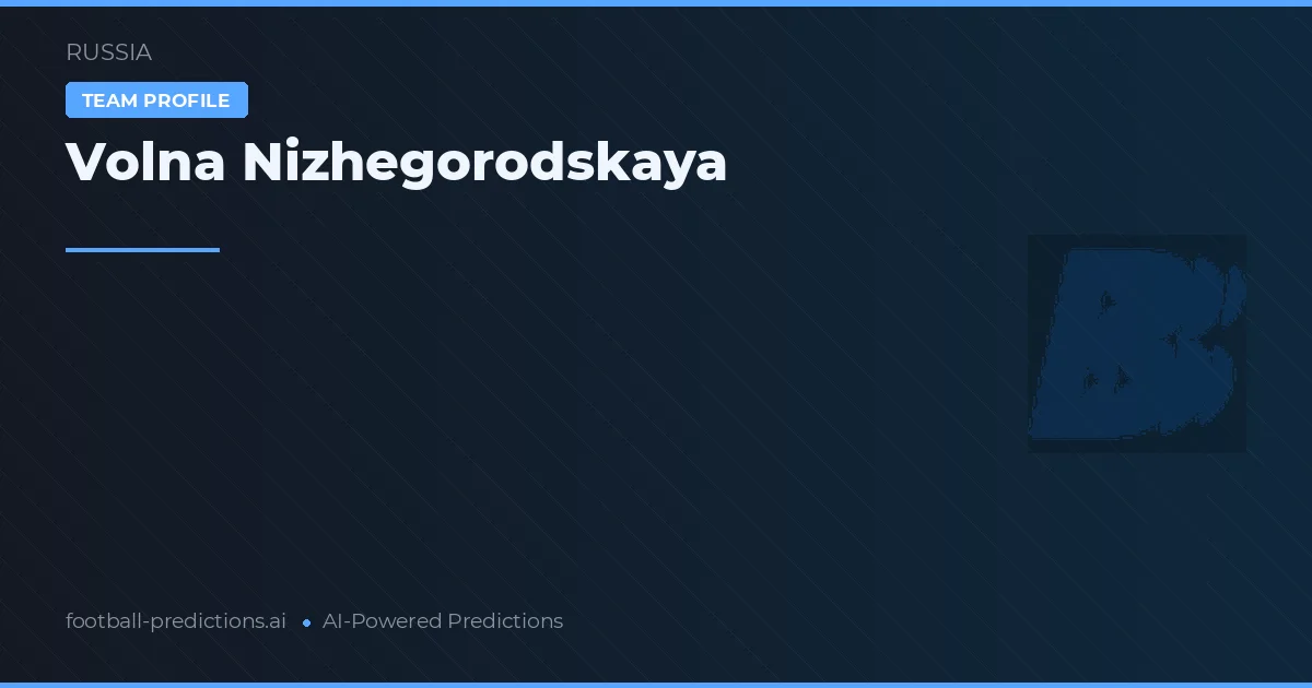 Volna Nizhegorodskaya Tipy a statistiky
