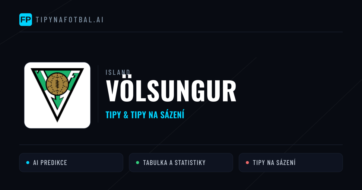 Völsungur Tipy a statistiky