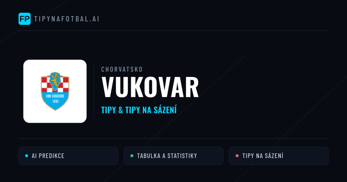 Vukovar Tipy a statistiky