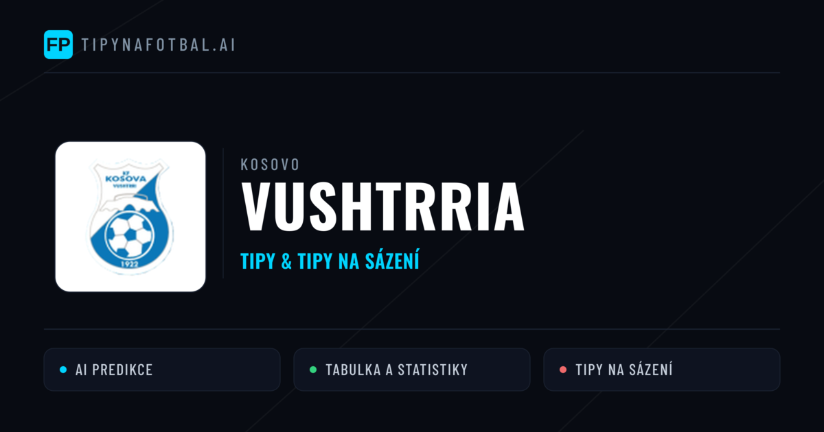 Vushtrria Tipy a statistiky
