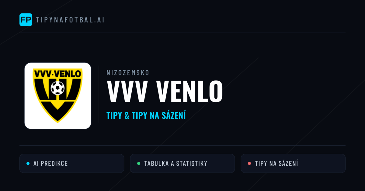 VVV Venlo Tipy a statistiky