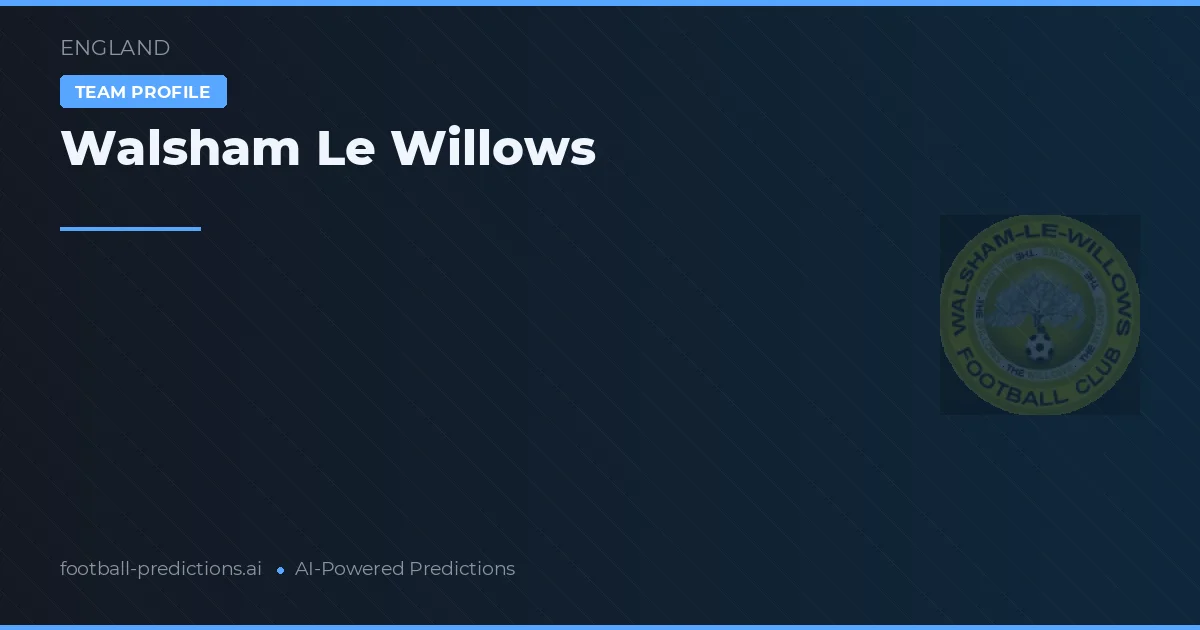 Walsham Le Willows Tipy a statistiky