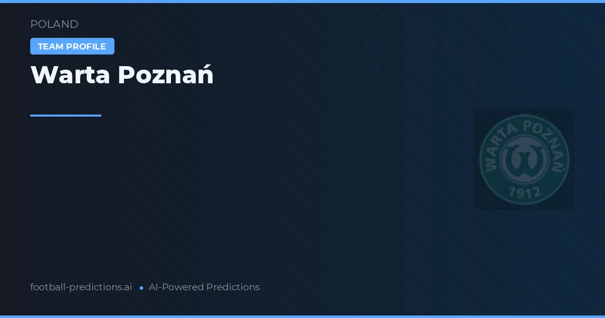 Warta Poznań Tipy a statistiky