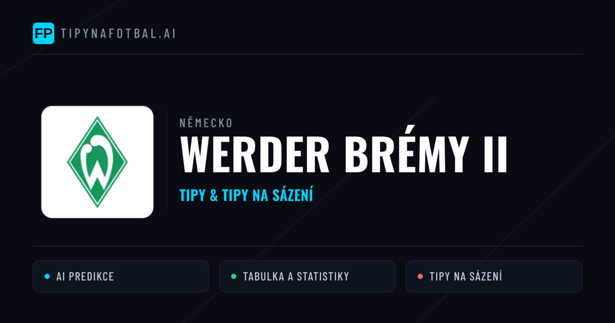 Werder Brémy II Tipy a statistiky