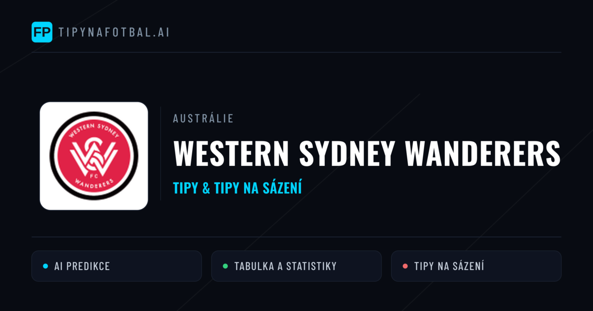 Western Sydney Wanderers Tipy a statistiky