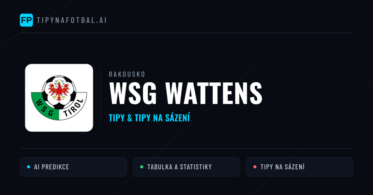 WSG Wattens Tipy a statistiky