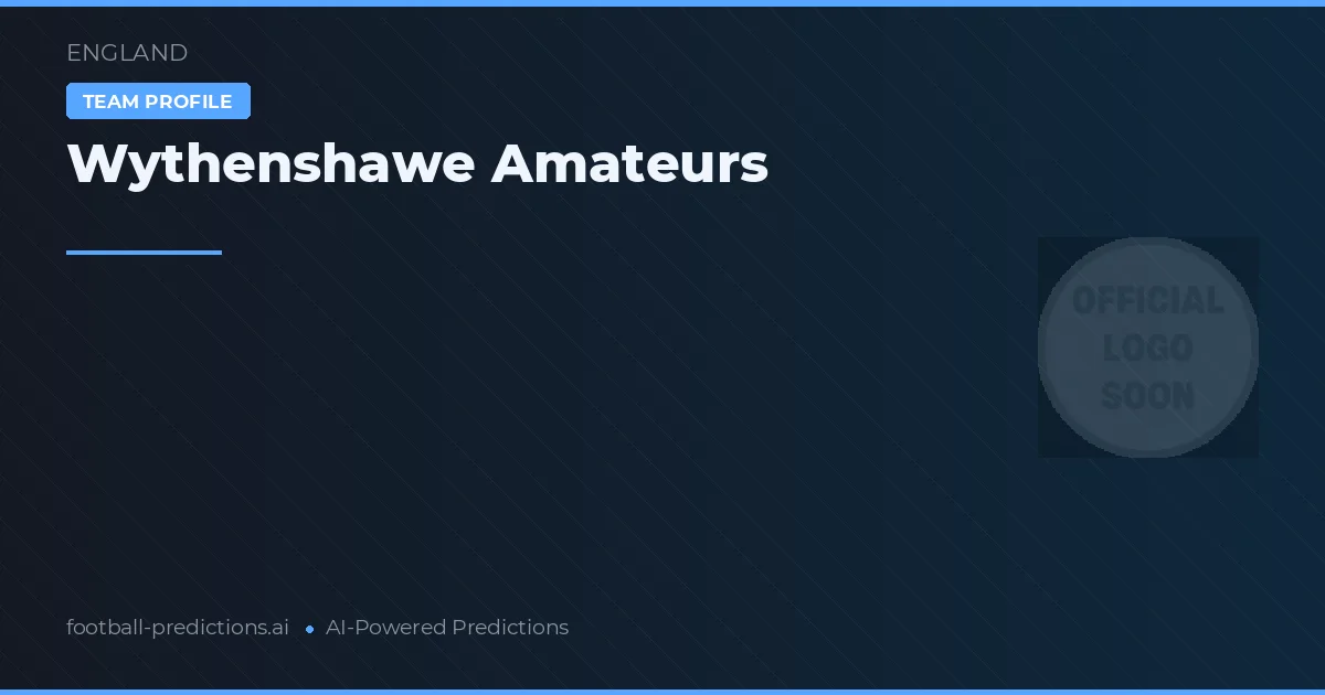 Wythenshawe Amateurs Tipy a statistiky