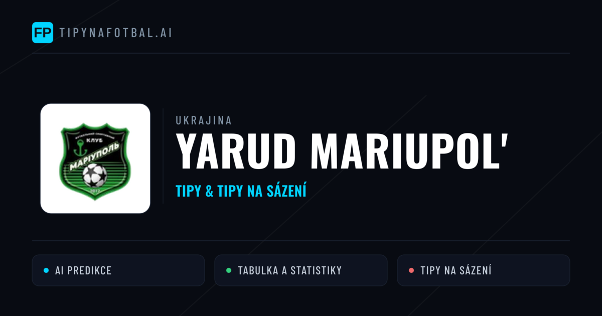 Yarud Mariupol' Tipy a statistiky